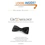 Groomology: What Every (Smart) Groom Needs to Know Before the Wedding