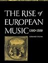 The Rise of European Music, 1380-1500