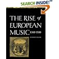 The Rise of European Music, 1380-1500 by  Reinhard Strohm