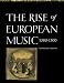 Book The Rise of European Music, 1380-1500
