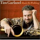 Made by Walking by Tim Garland