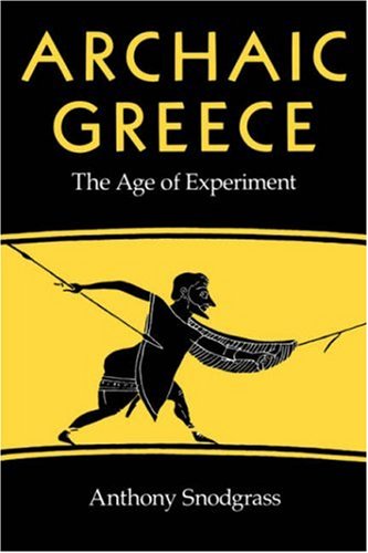 archaic greece the age of experiment
