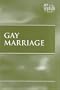 Gay Marriage (Opposing Viewpoints)