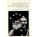 Photography in the Modern Era: European Documents and Critical Writings, 1913-1940
