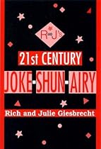 R and J's 21st Century Joke-Shun-Airy R and J's 21st Century Joke-Shun-Airy