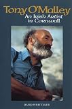 Tony O'Malley: An Irish Artist in Cornwall (Footnotes on a Landscape)