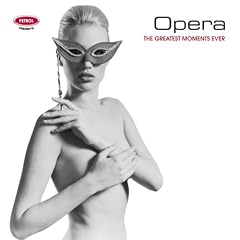 Opera: The Greatest Moments Ever