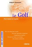 Le Golf : Pour r�ussir sur les greens