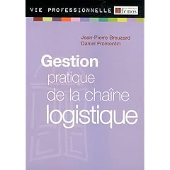 Gestion pratique de la cha�ne logistique