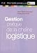 Gestion pratique de la cha�ne logistique