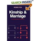 Click here to buy Kinship and Marriage: An Anthropological Perspective (Cambridge Studies in Social and Cultural Anthropology 50) by  Robin Fox.