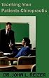 Teaching Your Patients Chiropractic