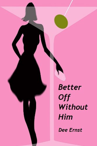 Better Off Without Him (Romantic Comedy)