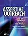 Assertive Outreach: A Strengths Approach to Policy and Practice
