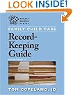 Family Child Care Record-Keeping Guide: 7th Edition