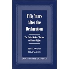 Fifty Years After the Declaration: The United Nations' Record on Human Rights