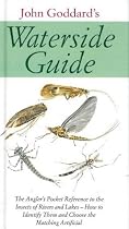 Waterside Guide: The Angler's Pocket Reference to the Insects of Rivers and Lakes - How to Identifiy Them and Choose the Matching Artificial