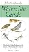 Waterside Guide: The Angler's Pocket Reference to the Insects of Rivers and Lakes - How to Identifiy Them and Choose the Matching Artificial