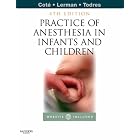 A Practice of Anesthesia for Infants and Children: Expert Consult: Online and Print... by  Charles J. Cote, Jerrold Lerman, and I. David Todres