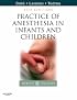 A Practice of Anesthesia for Infants and Children: Expert Consult: Online and Print (Practice of Anesthesia for Infants & Children)
