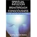 Spiritual Initiation and the Breakthrough of Consciousness: The Bond of Power