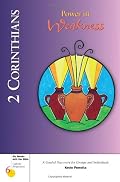 2 Corinthians: Power in Weakness (Six Weeks With the Bible)