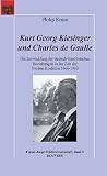 Produkt-Bild: Kurt Georg Kiesinger und Charles de Gaulle: Die Entwicklung der deutsch-franz&ouml;sischen Beziehungen in der Zeit der Gro&szlig;en Koalition 1966 - 1969