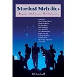 Stardust Melodies: A Biography of 12 of America's Most Popular Songs [Paperback]