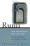 Rumi - Past and Present, East and West: The Life, Teachings, and Poetry of Jalal Al-Din Rumi