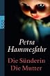 Die S�nderin. Die Mutter. Zwei Romane