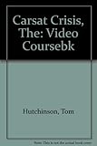 The Carsat crisis : video coursebook
