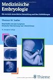 Books : Medizinische Embryologie. Die normale menschliche Entwicklung und ihre Fehlbildungen.