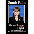 Sarah Palin: Going Bogus: The Official Handbook of the Sarah Palin Admiration and Salvation Society