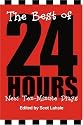 The Best of 24 HOURS: New Ten-Minute Plays