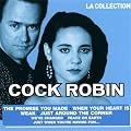 La Collection : Cock Robin