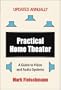Practical Home Theater: A Guide to Video and Audio Systems, 2008 Edition