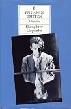 Benjamin Britten : A Biography
