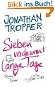 Sieben verdammt lange Tage: Roman