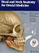 Head and Neck Anatomy for Dental Medicine (THIEME Atlas of Anatomy Series)