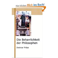 Die Beharrlichkeit der Philosophen: The Persistance of the Philosophers