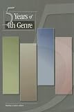 5 Years of 4th Genre (Fourth Genre)