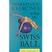 Therapeutic Exercises Using the Swiss Ball