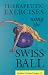 Therapeutic Exercises Using the Swiss Ball