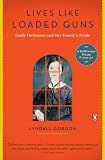Lives Like Loaded Guns: Emily Dickinson and Her Familys Feuds