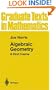 Algebraic Geometry: A First Course (Graduate Texts in Mathematics) (v. 133)