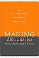 Making Dictionaries: Preserving Indigenous Languages of the Americas