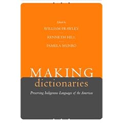 Making Dictionaries: Preserving Indigenous Languages of the Americas