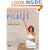 Powers Pilates: Stefanie Powers' Guide to Longevity and Well-being Through Pilates