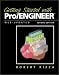 Book Getting Started with Pro/ENGINEER (2nd Edition)