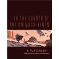 In the Courts of the Crimson Kings (Lords of Creation) (Lords of Creation) by S M Stirling